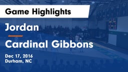 Jordan  vs Cardinal Gibbons  Game Highlights - Dec 17, 2016