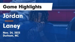 Jordan  vs Laney  Game Highlights - Nov. 24, 2023