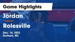 Jordan  vs Rolesville  Game Highlights - Dec. 14, 2023