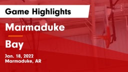 Marmaduke  vs Bay Game Highlights - Jan. 18, 2022