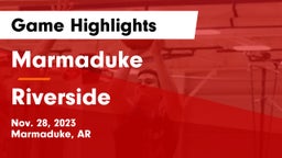 Marmaduke  vs Riverside  Game Highlights - Nov. 28, 2023