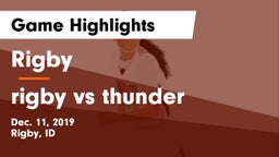 Rigby  vs rigby vs thunder Game Highlights - Dec. 11, 2019