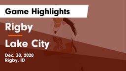Rigby  vs Lake City  Game Highlights - Dec. 30, 2020