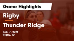 Rigby  vs Thunder Ridge  Game Highlights - Feb. 7, 2023
