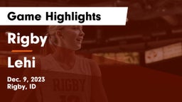 Rigby  vs Lehi  Game Highlights - Dec. 9, 2023