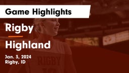 Rigby  vs Highland  Game Highlights - Jan. 3, 2024