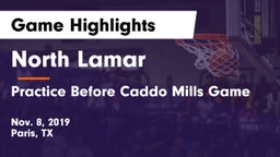 North Lamar  vs Practice Before Caddo Mills Game Game Highlights - Nov. 8, 2019