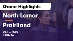 North Lamar  vs Prairiland  Game Highlights - Dec. 3, 2020