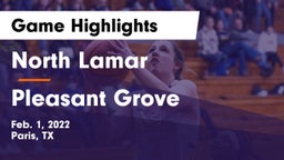 North Lamar  vs Pleasant Grove  Game Highlights - Feb. 1, 2022