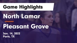 North Lamar  vs Pleasant Grove Game Highlights - Jan. 14, 2022