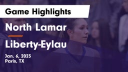 North Lamar  vs Liberty-Eylau  Game Highlights - Jan. 6, 2023