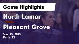 North Lamar  vs Pleasant Grove  Game Highlights - Jan. 13, 2023