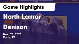 North Lamar  vs Denison  Game Highlights - Nov. 28, 2023