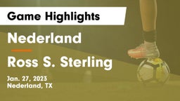 Nederland  vs Ross S. Sterling  Game Highlights - Jan. 27, 2023