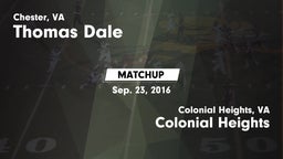 Matchup: Thomas Dale  vs. Colonial Heights  2016