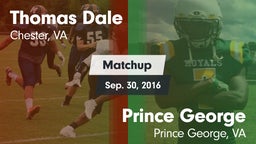 Matchup: Thomas Dale  vs. Prince George  2016