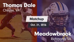 Matchup: Thomas Dale  vs. Meadowbrook  2016