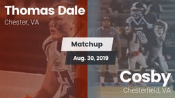 Matchup: Thomas Dale  vs. Cosby  2019