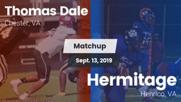 Matchup: Thomas Dale  vs. Hermitage  2019