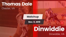 Matchup: Thomas Dale  vs. Dinwiddie  2019
