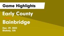 Early County  vs Bainbridge  Game Highlights - Dec. 29, 2022