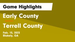 Early County  vs Terrell County  Game Highlights - Feb. 15, 2023