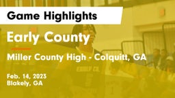 Early County  vs Miller County High - Colquitt, GA Game Highlights - Feb. 14, 2023