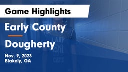 Early County  vs Dougherty  Game Highlights - Nov. 9, 2023