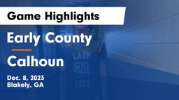 Early County  vs Calhoun  Game Highlights - Dec. 8, 2023