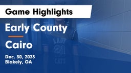 Early County  vs Cairo  Game Highlights - Dec. 30, 2023