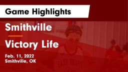 Smithville  vs Victory Life Game Highlights - Feb. 11, 2022