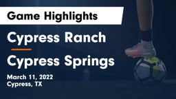 Cypress Ranch  vs Cypress Springs  Game Highlights - March 11, 2022