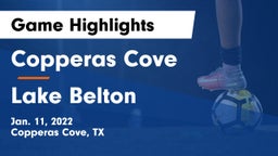 Copperas Cove  vs Lake Belton   Game Highlights - Jan. 11, 2022