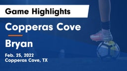 Copperas Cove  vs Bryan  Game Highlights - Feb. 25, 2022
