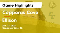 Copperas Cove  vs Ellison  Game Highlights - Jan. 13, 2023