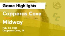 Copperas Cove  vs Midway  Game Highlights - Feb. 28, 2023