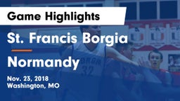 St. Francis Borgia  vs Normandy Game Highlights - Nov. 23, 2018