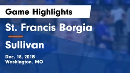 St. Francis Borgia  vs Sullivan  Game Highlights - Dec. 18, 2018