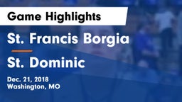 St. Francis Borgia  vs St. Dominic  Game Highlights - Dec. 21, 2018