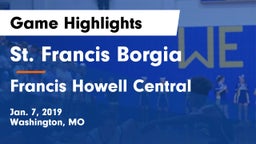 St. Francis Borgia  vs Francis Howell Central Game Highlights - Jan. 7, 2019