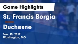 St. Francis Borgia  vs Duchesne  Game Highlights - Jan. 15, 2019