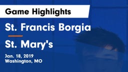 St. Francis Borgia  vs St. Mary's  Game Highlights - Jan. 18, 2019