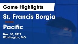 St. Francis Borgia  vs Pacific  Game Highlights - Nov. 30, 2019