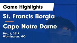 St. Francis Borgia  vs Cape Notre Dame Game Highlights - Dec. 6, 2019