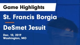 St. Francis Borgia  vs DeSmet Jesuit  Game Highlights - Dec. 10, 2019