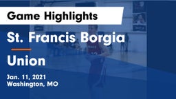 St. Francis Borgia  vs Union  Game Highlights - Jan. 11, 2021