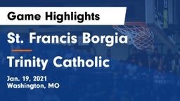 St. Francis Borgia  vs Trinity Catholic  Game Highlights - Jan. 19, 2021