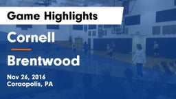 Cornell  vs Brentwood  Game Highlights - Nov 26, 2016