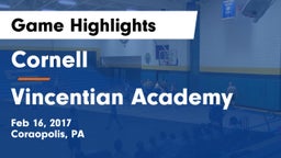Cornell  vs Vincentian Academy  Game Highlights - Feb 16, 2017