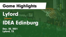 Lyford  vs IDEA Edinburg Game Highlights - Dec. 30, 2021